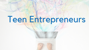 Teen Entrepreneurs - Level 1 (Aug 9-12)