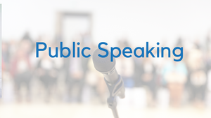 Public Speaking (August 16-20)
