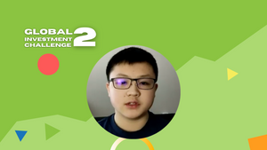 Global Investment Challenge 2 Participant Experiences: Ethan Yang