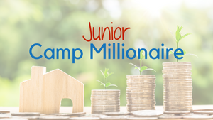 Junior Camp Millionaire Level 1 (August 2 - 7)