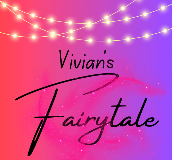 Vivian's Fairytale