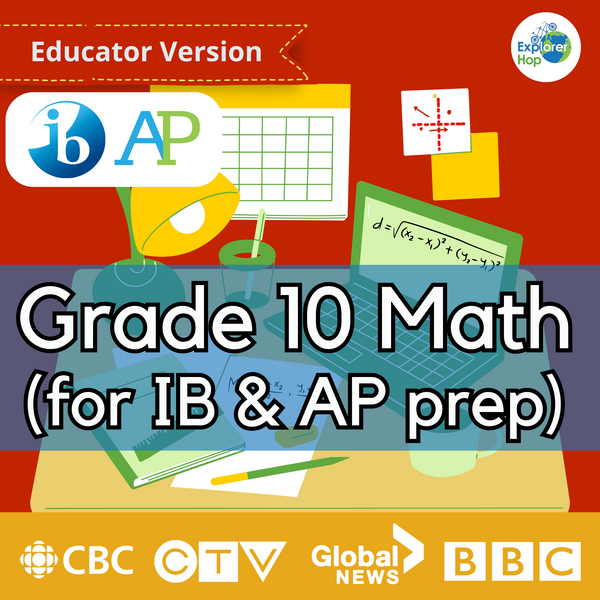 Grade 10 Math (IB/AP Educator Edition)