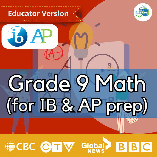 Grade 9 Math (IB/AP Educator Edition)