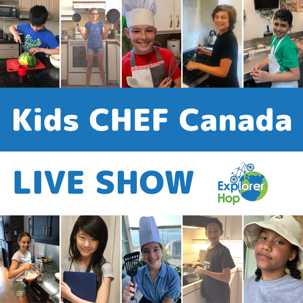 Kid Chef Canada Live - Explorer Hop